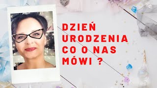 Dzień Urodzenia  Co o Nas Mowi [upl. by Margit127]