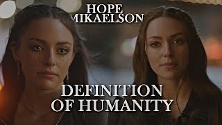 Hope Mikaelson  Definition of Humanity [upl. by Pippa]