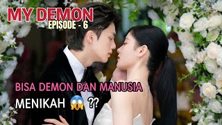 PERNIKAHAN DEMON amp MANUSIA 😱 ♡  My demon episode 6 [upl. by Serilda487]