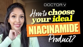 Doctor V  How To Choose Your Ideal Niacinamide Product  Skin Of Colour  Brown Or Black Skin [upl. by Natehc]