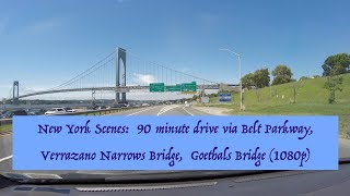 New York Scenes 90 minute drive via Belt Parkway Verrazano Narrows Bridge Goethals Bridge 1080p [upl. by Lenod]