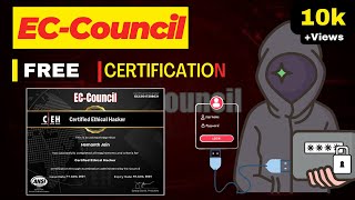 Free Certified Ethical Hacking Course  20K Views EcCouncil free Certification [upl. by Yenruogis715]