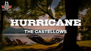 the castellows  hurricane lyrics [upl. by Kalasky]