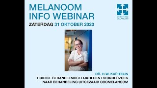 Melanoom Info Webinar serie 1 Behandeling  resultaten studies uitgezaaid oogmelanoom [upl. by Royal669]