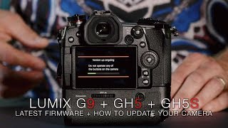 Panasonic GH5 23 GH5s G9 Lumix Firmware Upgrade  How to [upl. by Evad]