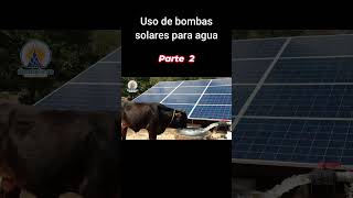 27 Uso de bombas solares para agua [upl. by Haeli]