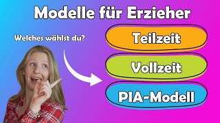 ErzieherAusbildung  Teilzeit Vollzeit oder das PIAModell [upl. by Yalonda]