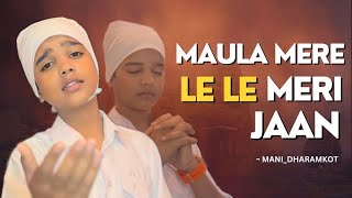 MAULA MERE LELE MERI JAAN COVER SONG BY MANI DHARAMKOT OFFICIAL live viral manidharamkot [upl. by Emlynne]