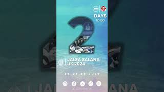 Jalsa Salana UK 2024 2 Days to Go [upl. by Chandal]