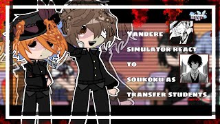 ✿⁠yandere simulator react to soukoku as transfer students  12  se4shell1✿⁠ [upl. by Zena731]