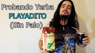 Probando PLAYADITO DESPALADA  Yerba Mate [upl. by Rafe]