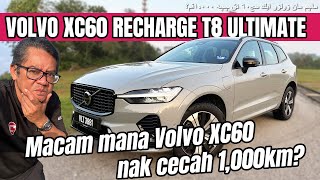 Macam mana Volvo XC60 nak cecah 1000km [upl. by Anelam]