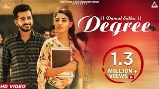 Degree Official Video  Pamal Sidhu  Punjabi Song [upl. by Norrahc576]