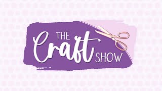 The Craft Show [upl. by Natica826]