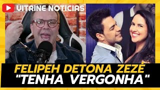 FELIPEH CAMPOS DETONA ZEZÉ DI CAMARGO [upl. by Hsirrap]