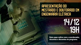 Live de Apresentação  Mestrado e Doutorado em Engenharia Elétrica [upl. by Aisatna]