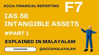 INTANGIBLE ASSETS  IAS 38   PART 1  ACCA  FINANCIAL REPORTING  in malayalam [upl. by Plossl113]