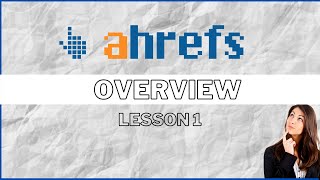 Best Keyword research tool Ahrefs OVERVIEW in తెలుగు  Ahrefs tutorial  Lesson 1 [upl. by Sorkin489]