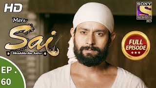 Mere Sai  Ep 60  Full Episode  19th December 2017 [upl. by Kassi219]