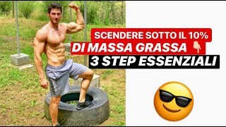 SCENDERE SOTTO IL 10 DI GRASSO 3 STEP FONDAMENTALI [upl. by Senecal762]