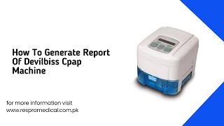 how to generate report of devilbiss cpap machine cpap say report generate karnay ka tareka [upl. by Ojyram]