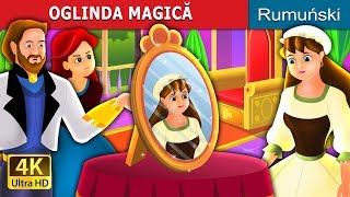 OGLINDA MAGICĂ  The Magic Mirror Story in Romana  RomanianFairyTales [upl. by Hazrit102]