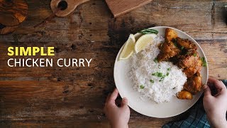 Simple Chicken Curry Recipe for Beginners [upl. by Ytsirhk363]