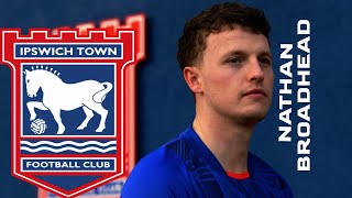 This is why Ipswich signed Nathan Broadhead ⚪️ GOALS AND HIGHLIGHTS HD [upl. by Yawnoc604]