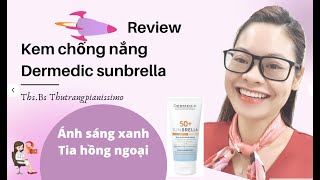 Review Kem Chống Nắng Dermedic Sunbrella Cùng BsPia [upl. by Oruasi]