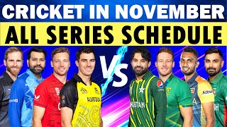 Cricket Schedule Cricket Schedule of November 2024  All Cricket series schedule [upl. by Birecree]