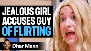 Jealous Girl ACCUSES GUY Of FLIRTING  Dhar Mann [upl. by Nodroj]