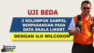 Uji Beda 2 Kelompok Sampel Berpasangan pada Data Skala Likert dengan Uji Wilcoxon [upl. by Berstine]