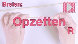 Opzetten van steken rechtshandig  Leren Haken en Breien [upl. by Glendon240]