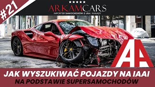 JAK WYSZUKIWAĆ POJAZDY NA IAAICOM  Wyszukiwanie supersamochodów z USAKanady [upl. by Ecinereb]