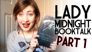 LADY MIDNIGHT BY CASSANDRA CLARE  booktalk part 1 [upl. by Achilles]