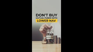 Dont Buy Mutual Funds With Lower NAV [upl. by Ennahtebazile]