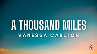 Vanessa Carlton  A Thousand Miles Lyrics [upl. by Assej621]