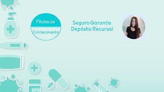 Seguro Garantia Depósito Recursal [upl. by Ainoda]