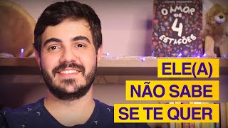 ELEa NÃO SABE SE TE QUER Sobre pessoas confusas demais  Psicólogo Victor [upl. by Cerelia]