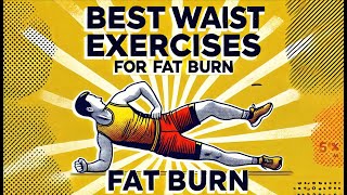 Best Waist Exercises for Fat Burn ScienceBased [upl. by Adnolahs]