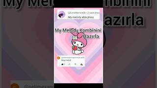 My Melody Kombinini Hazırla [upl. by Akeme402]