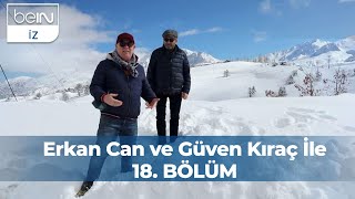 Erkan Can ve Güven Kıraç İle 18 Bölüm  Antalya [upl. by Jat]