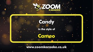 Cameo  Candy  Karaoke Version from Zoom Karaoke [upl. by Boles]