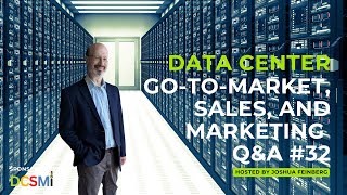 Data Center GotoMarket Sales and Marketing QampA 32 [upl. by Airym]