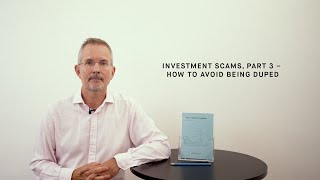 Investment scams part 3  how to avoid being duped [upl. by Edualcnaej]