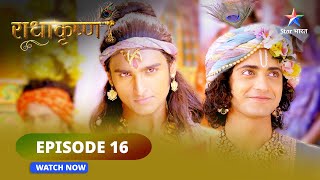 RadhaKrishn  Jatila ki kutilata  राधाकृष्ण radhakrishna starbharat  EPISODE16 [upl. by Naaman]