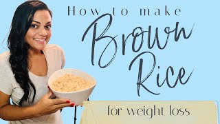 How to Make Brown Rice for Weight Loss  20 minutes  mealprep  Healthy Food  Easy Recipe [upl. by Yral]