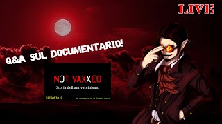 QampA sul documentario NOT VAXXED  chi ha denunciato Pasquale Bacco LIVE [upl. by Henni538]