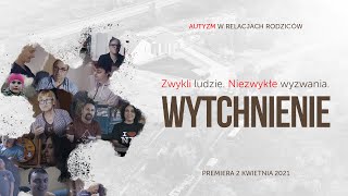 WYTCHNIENIE  autyzm w relacjach rodziców [upl. by Adorl]