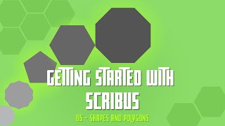 Getting Started with Scribus 05  Shapes and Polygons [upl. by Bello]